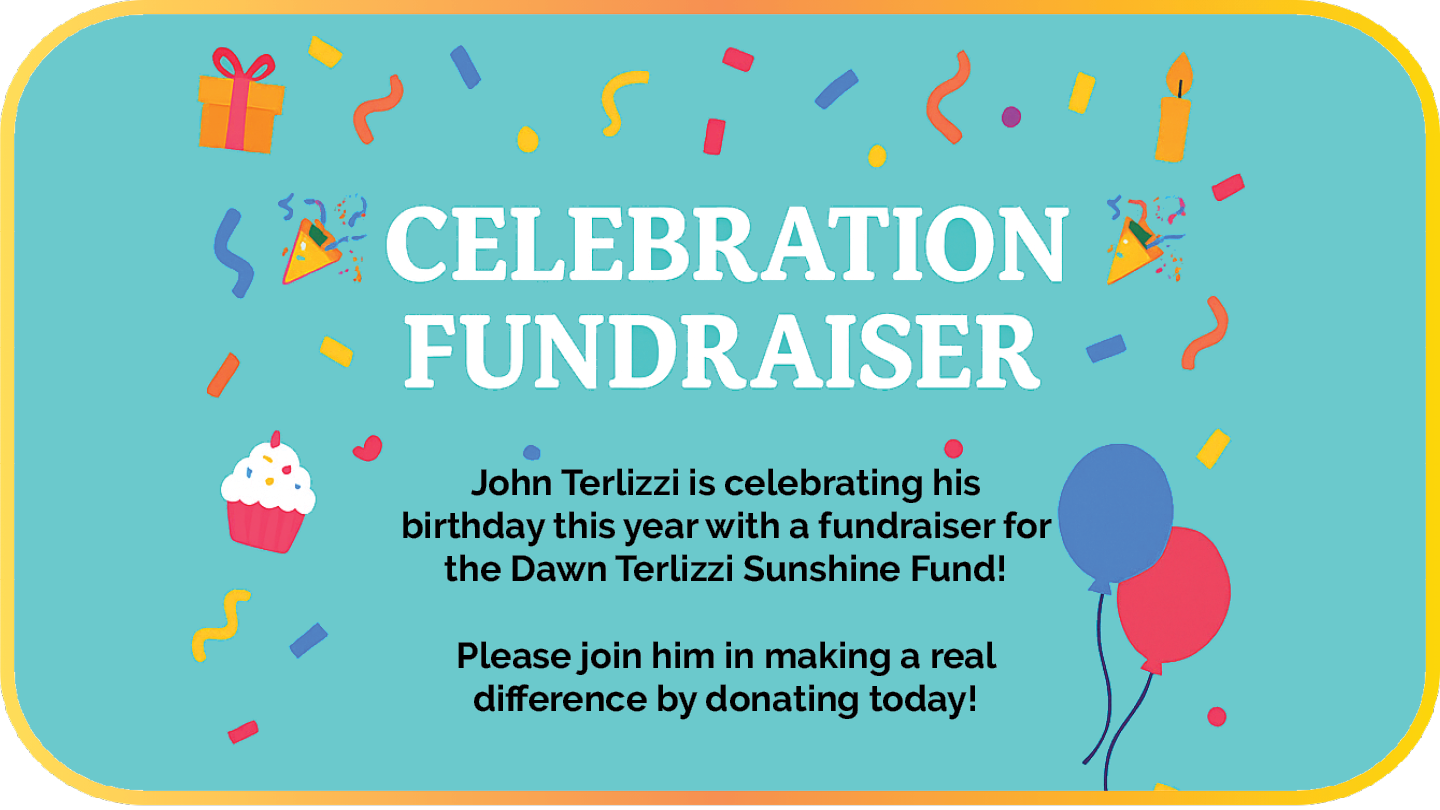 Dawn Terlizzi Sunshine Fund - Birthday Fundraiser